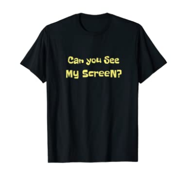 7 Really Funny Zoom Meeting T-Shirts To Buy